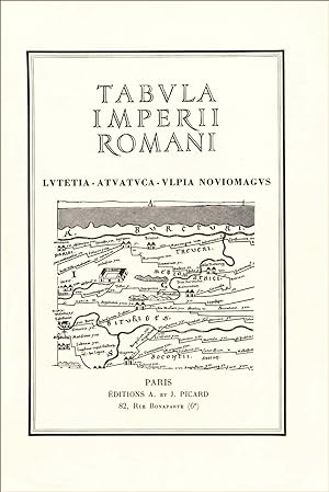 Tabula Imperii Romanii. Lutetia, Atuatuca, Ulpia, Noviomagus