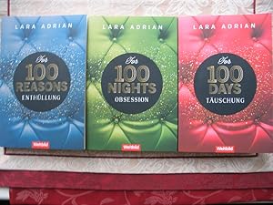 1) For 100 Days Täuschung UND 2) For 100 Nights Obsession UND 3) For 100 Reasons Enthüllung