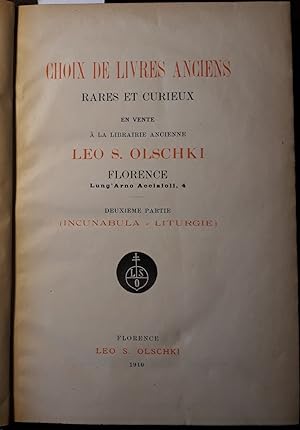 Choix de livres anciens rare et curieux en vente à la librairie Ancienne Leo S. Olschki. Deuxieme...