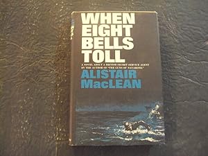 When Eight Bells Toll hc Alistair MacLean 1st Edition 1966 BCE