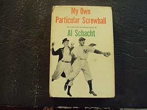 My Own Particular Screwball hc Al Schacht 1st Edition 1955 Doubleday