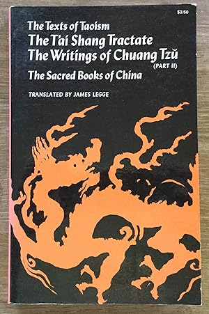 The Texts of Taoism Part II: The T'ai Shang Tractate, The Writings of Chuang Tzu