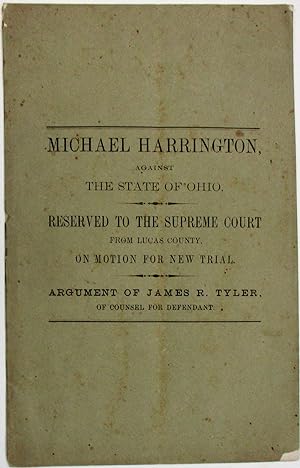 MICHAEL HARRINGTON, AGAINST THE STATE OF OHIO. RESERVED TO THE SUPREME COURT FROM LUCAS COUNTY, O...