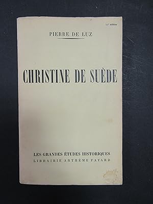 De Luz Pierre. Christine De Suede. Artheme Fayard. 1951