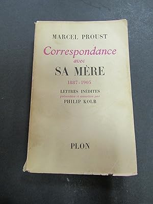Proust Marcel. Correspondance avec sa mere 1887-1905. Plon. 1953