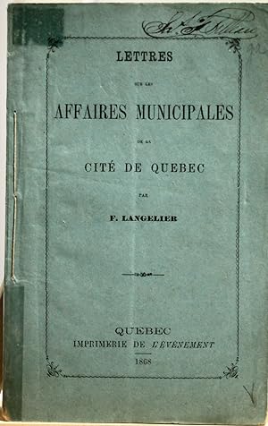 Lettres sur les affaires municipales de la Cité de Québec