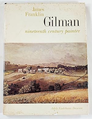 James Franklin Gilman, Nineteenth Century Painter