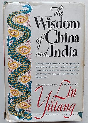 The Wisdom of China and India: A comprehensive treasury of the ageless wit and wisdom of the East...