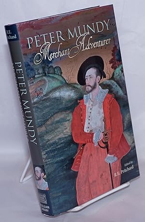 Peter Mundy: Merchant Adventurer