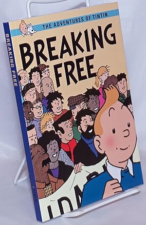 The Adentures of Tintin, Breaking Free