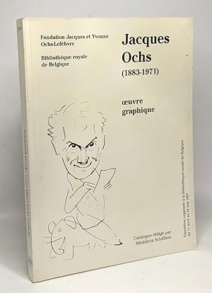 Jacques Ochs (18893-1971). Oeuvre graphique - exposition du 11 avril au 4 mai 1997