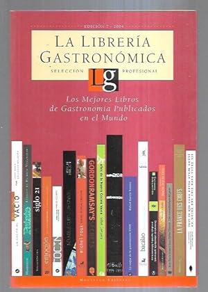 LIBRERIA GASTRONOMICA - LA. LOS MEJORES LIBROS DE GASTRONOMIA PUBLICADOS EN EL MUNDO
