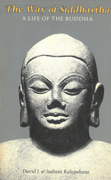 Way of Siddhartha: A Life of the Buddha