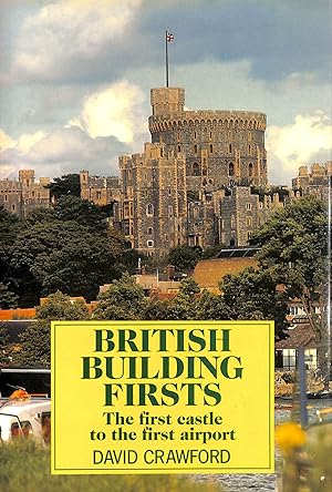 British Building Firsts: A Field Guide (Nature Lover's Library)