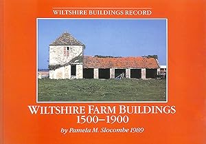 Wiltshire Farm Buildings 1500 - 1900