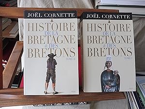 HISTOIRE De La BRETAGNE & Des BRETONS Tome 1 Des âges obscurs au règne de Louis XIV + Tome 2 Des ...