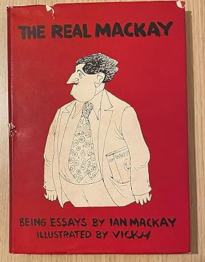The Real Mackay Friends Edition with Documents by Sir Trevor Evans & Herbert Tracey