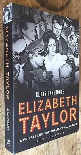 Elizabeth Taylor; A Private Life for Public Consumption