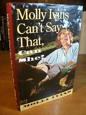Molly Ivins Can't Say That, Can She?