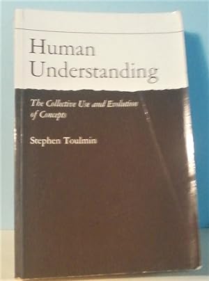 Human Understanding, Volume I: The Collective Use and Evolution of Concepts