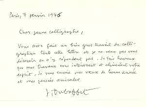 FRENCH ARTIST, JEAN DUBUFFET, SENDS HIS AUTOGRAPH TO A YOUNG ADMIRER SAYING: ''YOU DID QUITE A SI...