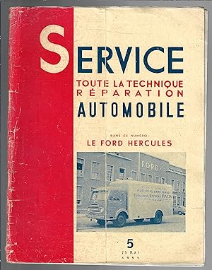 Service N°5 toute la technique réparation automobile le Ford Hercules