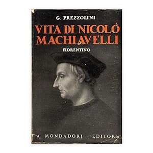 G. Prezzolini - Vita di Nicolò Machiavelli