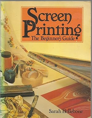 Screen Printing the beginner's guide