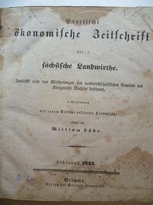 Practische ökonomische Zeitschrift für sächsische Landwirthe. Zunächst auch den Mittheilungen des...