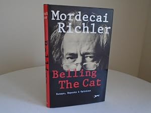 Belling the Cat: Essays, Reports & Opinions [Signed 1st Printing]
