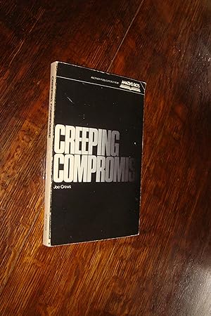 Creeping Compromise - the shocking truth about Satan's ultimate weapon against the Seventh-day Ad...
