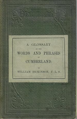 A Glossary of the Words and Phrases of Cumberland