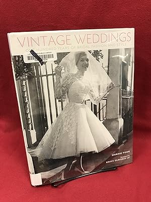 Vintage Weddings: One Hundred Years of Bridal Fashion and Style