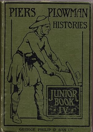 Piers Plowman Histories Junior Book IV: The Social History of England from Earliest Times to 1485