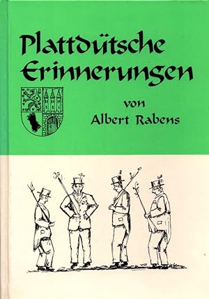 Plattdütsche Erinnerungen: Heiteres und Ernstes um 1920 bis 1975.