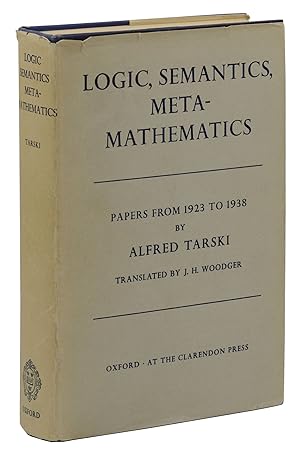 Logic, Semantics, Meta-Mathematics: Papers from 1923 to 1938