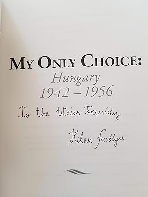 My Only Choice - Hungary 1942-1956