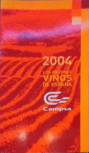 LOS MEJORES VINOS DE ESPAÑA 2004, GUÍA CAMPSA. [2 Guias]