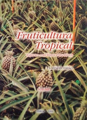 FRUTICULTURA TROPICAL, ESPÉCIES COM FRUTOS COMESTÍVEIS. [3 VOLUMES]