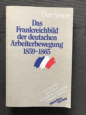 Das Frankreichbild der deutschen Arbeiterbewegung 1859-1965
