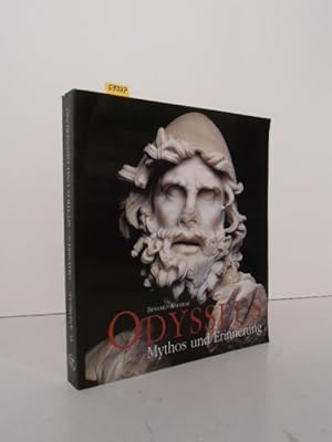 Odysseus - Mythos und Erinnerung. Katalog zur gleichnamigen Ausstellung im Haus der Kunst, Münche...