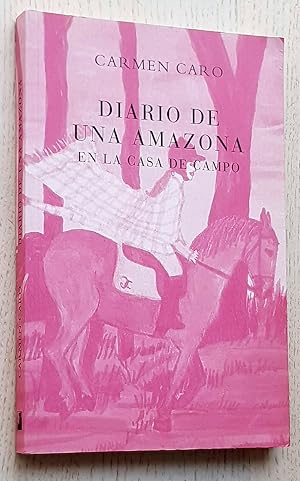 DIARIO DE UNA AMAZONA EN LA CASA DE CAMPO