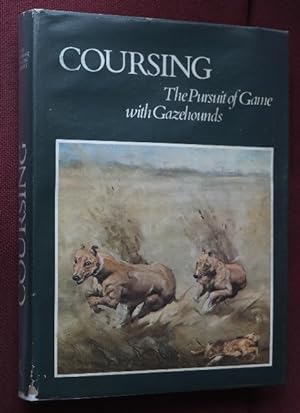 Coursing : The pursuit of game with Gazehounds