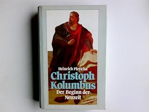 Christoph Kolumbus : der Beginn der Neuzeit.