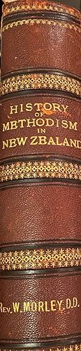 The History of Methodism in New Zealand.