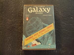 The Fourth Galaxy Reader hc Horace Gold 1st Edition 1959 Doubleday