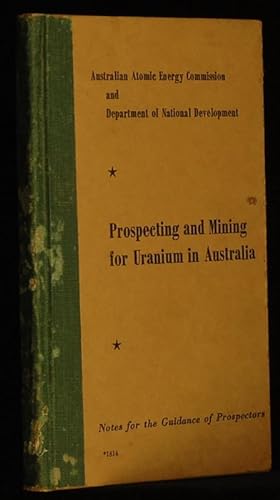 Prospecting And Mining For Uranium In Australia
