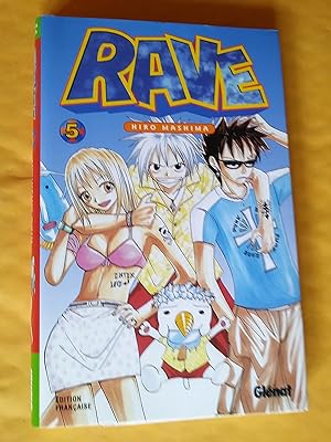 Rave, tome 5