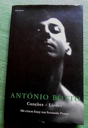 Cancoes - Lieder. Mit einem Essay von Fernando Pessoa. Herausgegeben, aus dem Portugiesischen übe...