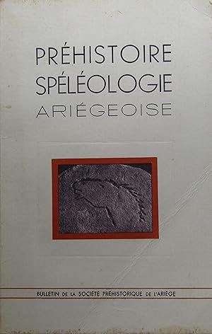 PRÉHISTOIRE SPÉLÉOLOGIE ARIÉGEOISES Tome I - 1946